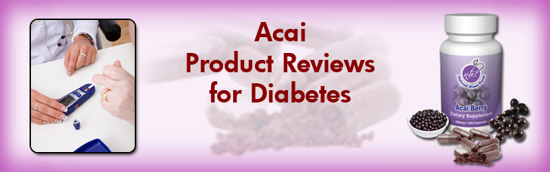 Acai Berry Diabetes Product Testimonial Reviews