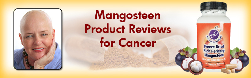 Natural Home Cures Freeze Dried Rich Pericarp Mangosteen Product Reviews For Cancer